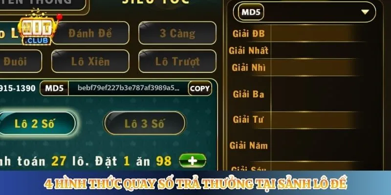 4 hình thức quay số trả thưởng tại sảnh lô đề