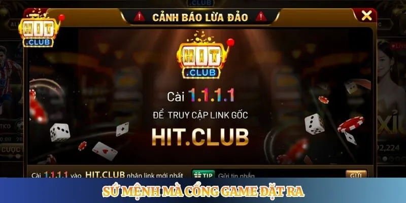 Sứ mệnh mà cổng game đặt ra